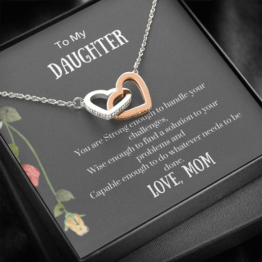 To My Daughter - You are Strong Enough- Interlocking Hearts Necklace