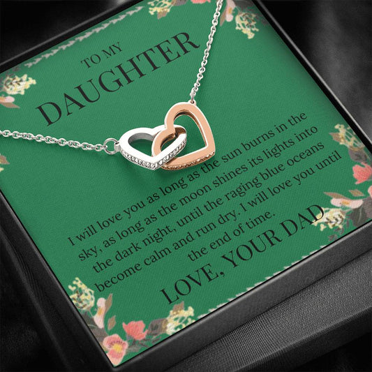 To My Daughter - I Will Love You - Interlocking Hearts Necklace