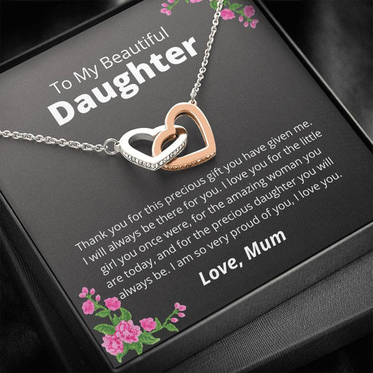 To My Beautiful Daughter - Precious Gift You Have Given - Interlocking Hearts Necklace