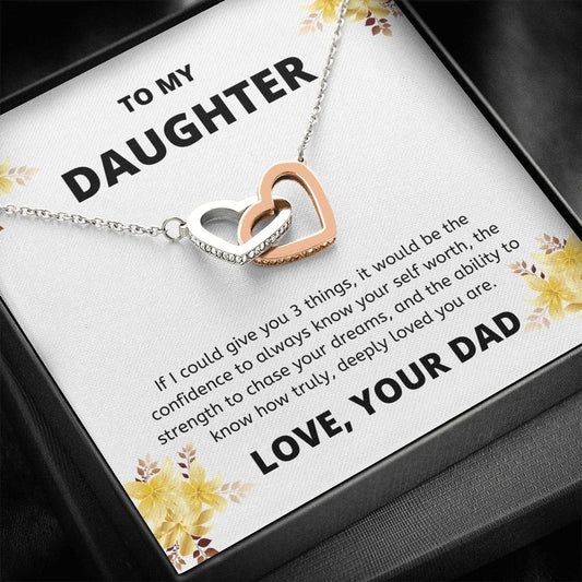 To My Daughter - If I Could Give You -  Interlocking Hearts Necklace