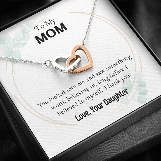 To My Mom - Something Worth Believing In - Interlocking Hearts Necklace