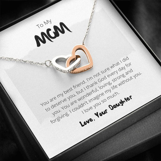 To My Mom - You Are My Best Friend - Interlocking Hearts Necklace