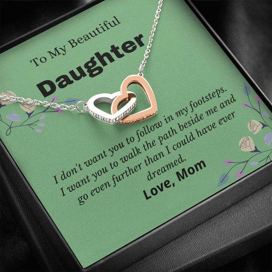 To My Beautiful Daughter - Walk The Path Beside Me - Interlocking Hearts Necklace