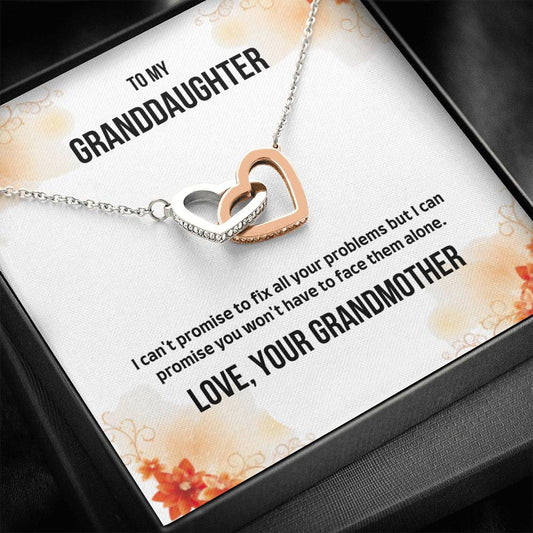 To My Granddaughter - I Can't Promise - Interlocking Hearts Necklace