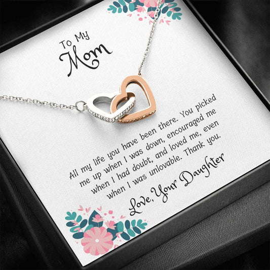 To My Mom - You Have Been There - Interlocking Hearts Necklace
