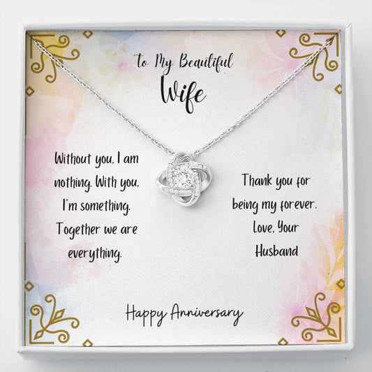 Wedding Anniversary - My Forever Love Knot Necklace, Anniversary Jewelry to Wife, Wife Anniversary, Anniversary Card, Wedding Gifts,  Anniversary Gifts, Wedding Card