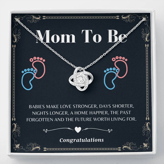 Mom to Be - Babies Make Love Stronger - Love Knot Necklace - Expecting Mom Gift, Gift For New Mom, First Mothers day, First Time Mom Gift, New Mom Gift