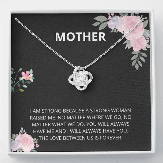 Mother - Strong Woman Love Knot Necklace - Mothers Day Gift, Mothers Day Card, Child Mother, Grandmother and Daughter, Happy Mothers Day, Necklace, Mother of the Bride