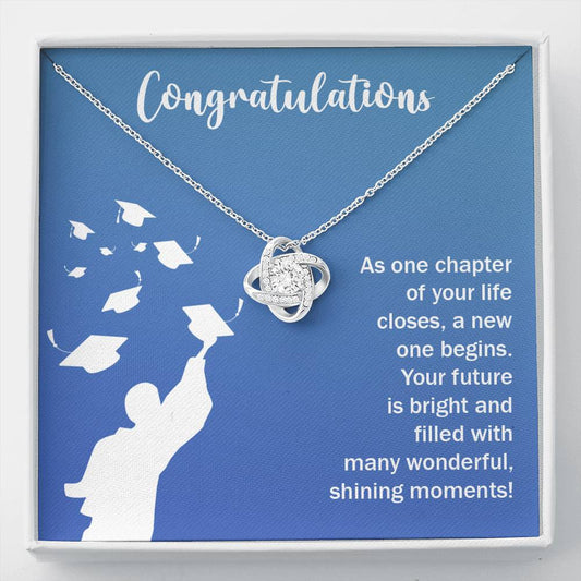 As One Chapter Of Your Life Closes - Love Knot Necklace - College Graduate, New Grad Jewelry, Graduation, Gift, Card, Gift For Her, 2021, Congratulations Grad, Senior