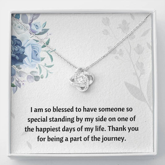 Bridesmaid - Part of the Journey - Love Knot Necklace - Engagement Gift for Daughter, Bridesmaid Necklace, Wedding Shower Gift For Daughter, Bridesmaid Gift