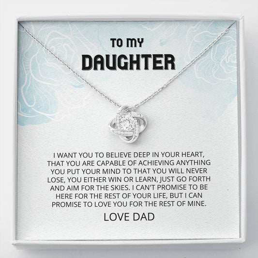 Daughter, Believe Deep Love Knot Necklace, Daughter Gifts, Sweet 16 Gifts, Daughter Jewelry, Gift From Dad, Graduation Gift, Daughter Card,  Birthday Gift, Gift From Mom