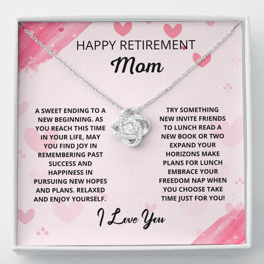 Mom Retirement - New Hopes Love Knot Necklace, Mom Retirement Necklace Gift, Retirement Gift For Mom,  Retiring Mother Gift, Happy Retirement Gift, Best Retirement Gift