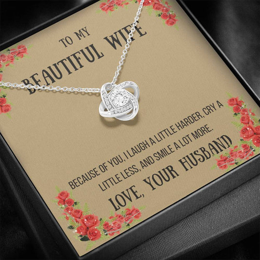To My Wife - Because Of You - Love Knot Necklace