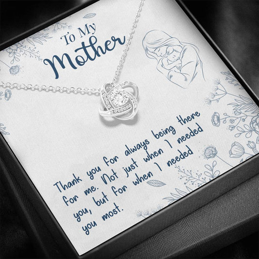 To My Mom - Thank You For Always Being There - Love Knot Necklace, Mom Jewelry Gift, Mother's Day Gift, Mom Birthday Gift, Gift From Daughter