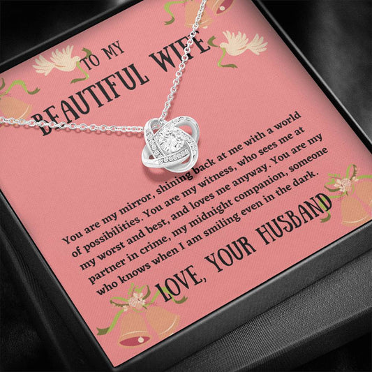 To My Wife - You Are My Mirror - Love Knot Necklace