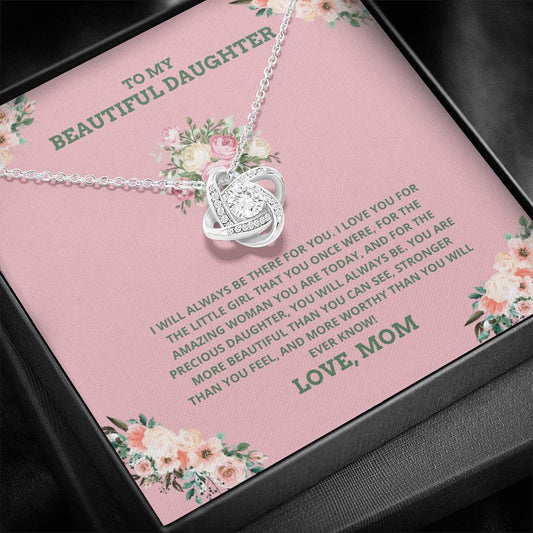To My Daughter - I Will Always Be There - Love Knot Necklace
