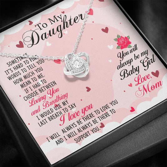 To My Daughter - You Will Always Be My Baby Girl - Love Knot Necklace, Daughter Necklace, Daughter Gift From Mom, Daughter Birthday Gift