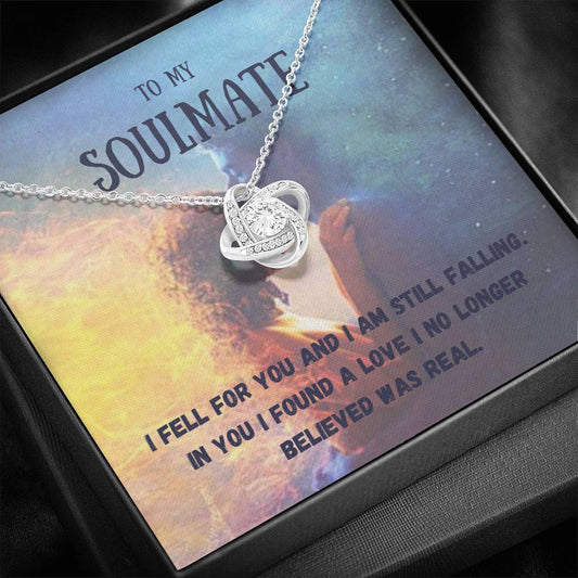 To My Soulmate - I Fell For You - Love Knot Necklace