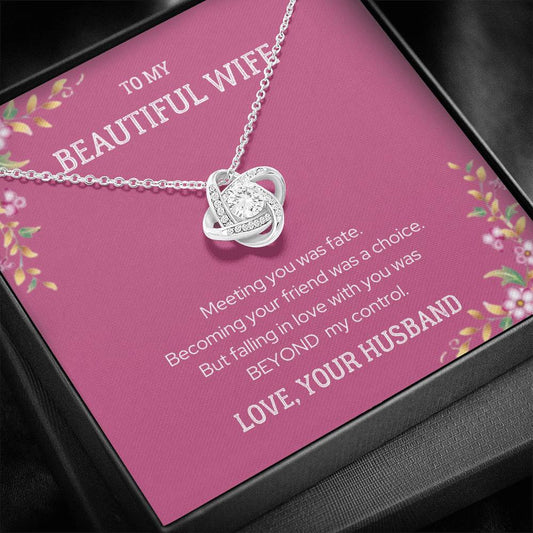 To My Wife - Meeting You Was Fate - Love Knot Necklace