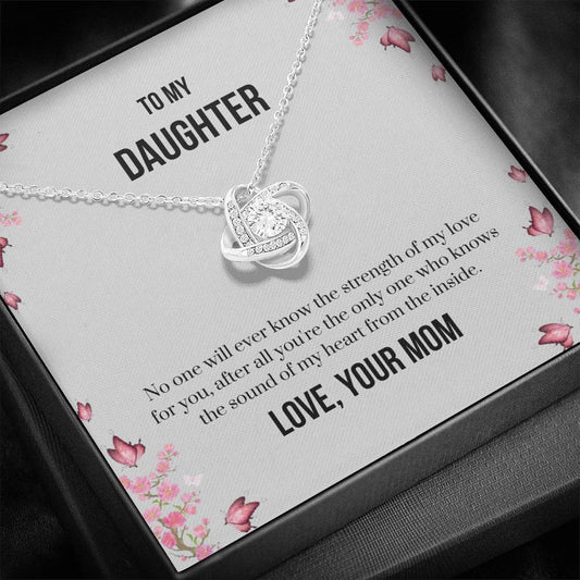 To My Daughter - Strength Of My Love - Love Knot Necklace