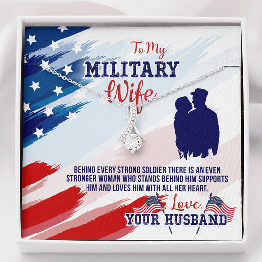 To My Military Wife - Behind Every Strong Soldier - Alluring Beauty Necklace, Wife Gift From Husband, Anniversary Gift, Wife Birthday Gift