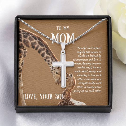 To My Mom - Family Isn't Defined - Artisan Cross Necklace