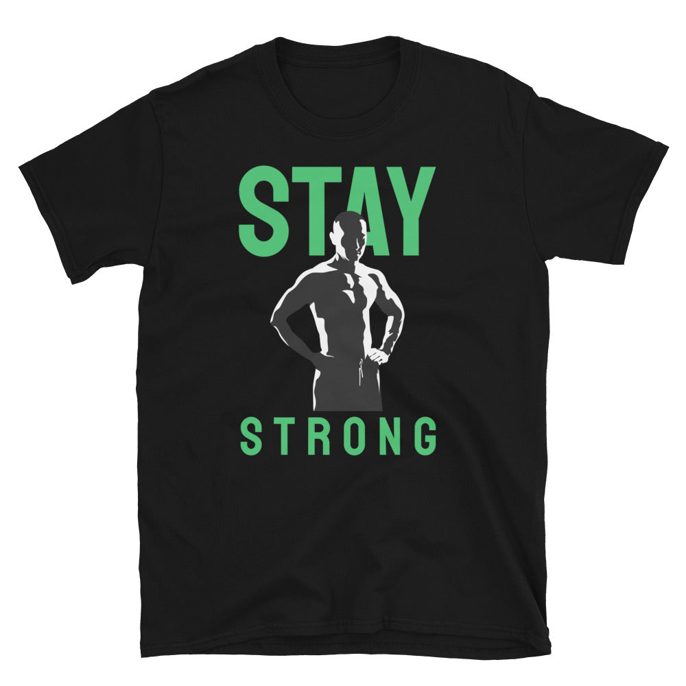 Stay Strong - T-Shirt