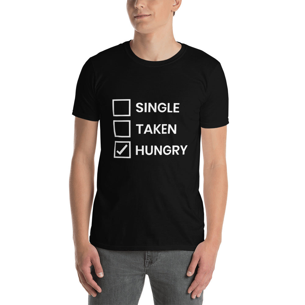 Single Taken Hungry Valentine's Day Short-Sleeve Unisex T-Shirt
