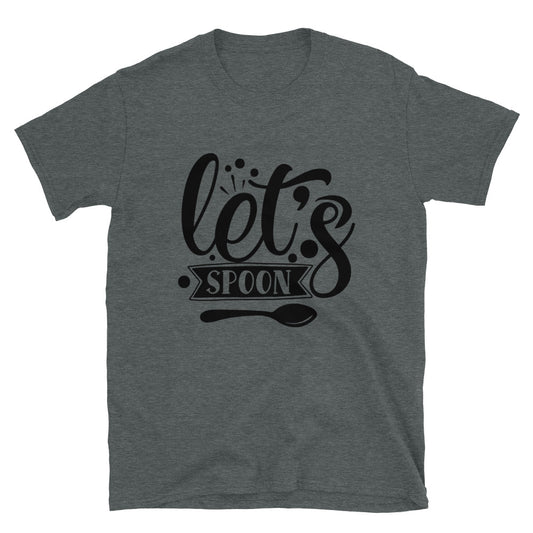 lets spoon -  Unisex T-Shirt