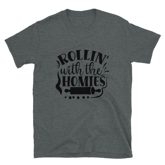 rollin with the homies -  Unisex T-Shirt