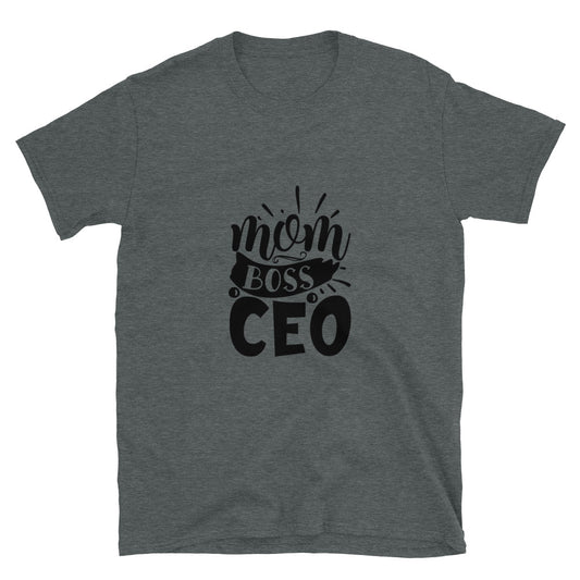 mom boss ceo - T-Shirt