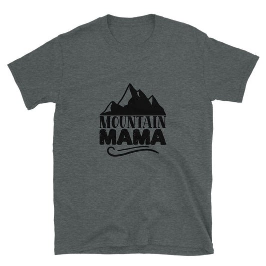 mountain mama - T-Shirt