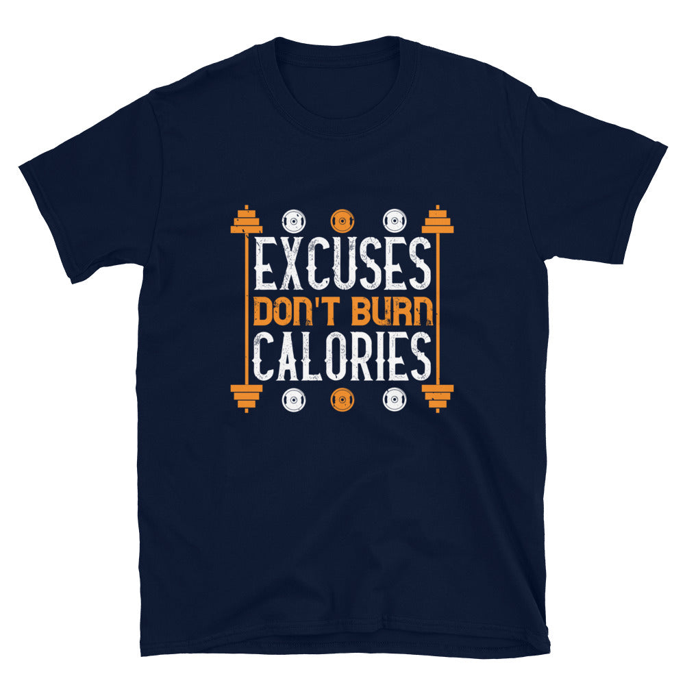 excuses don't burns calories