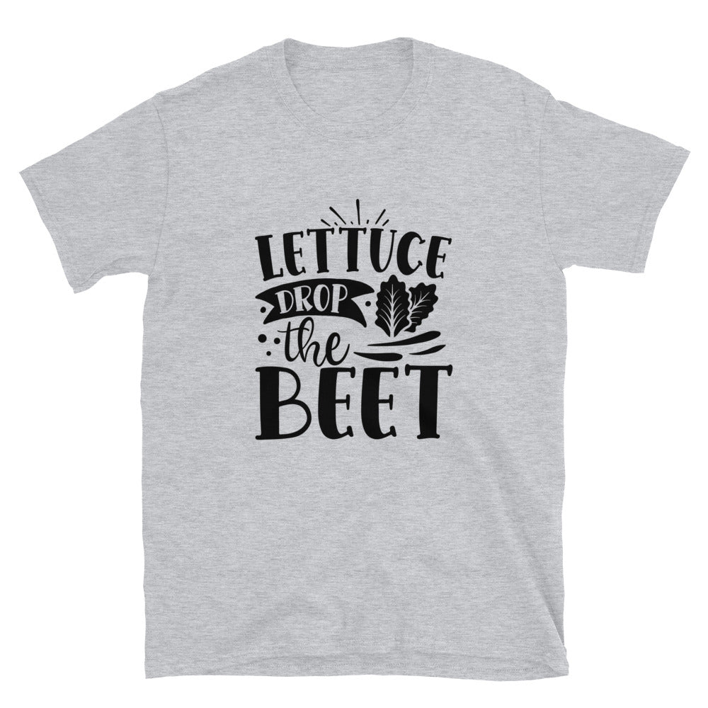 lettuce drop the beet - Unisex T-Shirt