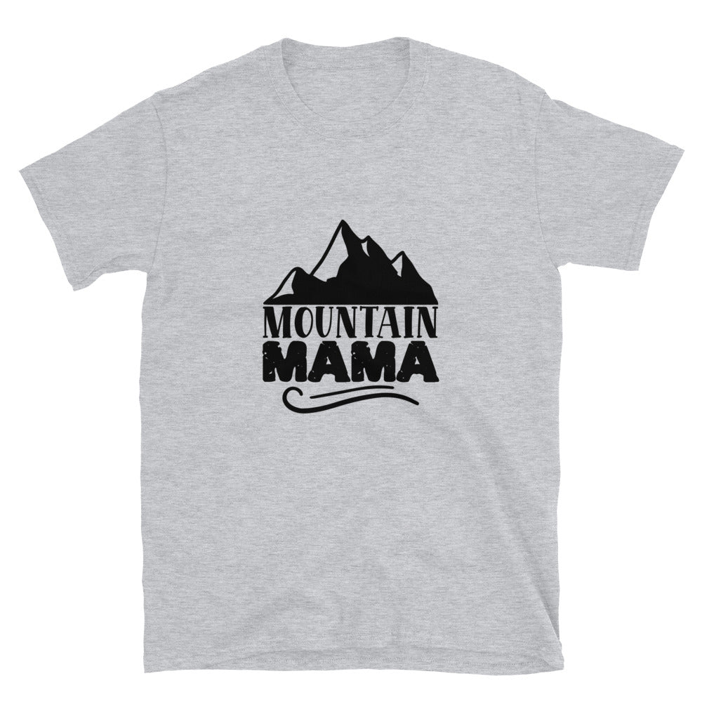 mountain mama - T-Shirt