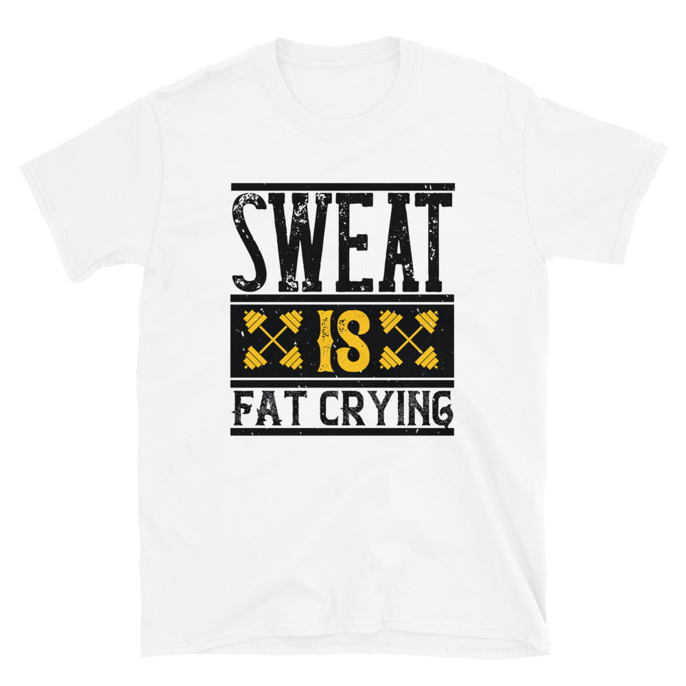 Sweat is Fat Crying - T-Shirt