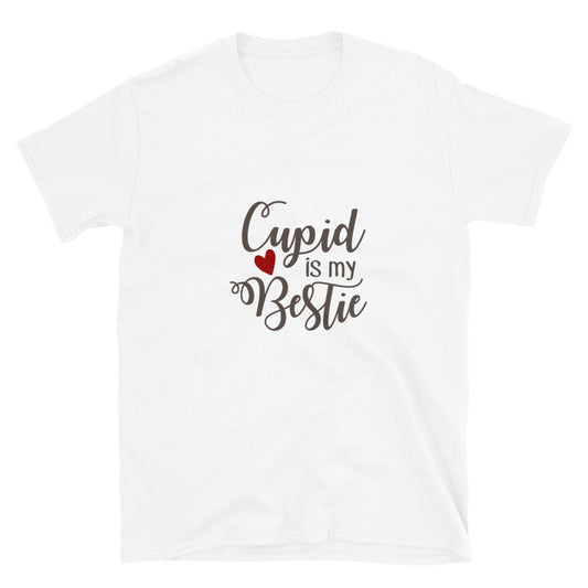 Cupid is my bestie - Unisex T-Shirt