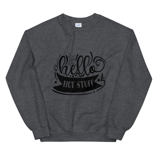 hello hot stuff - Unisex Sweatshirt