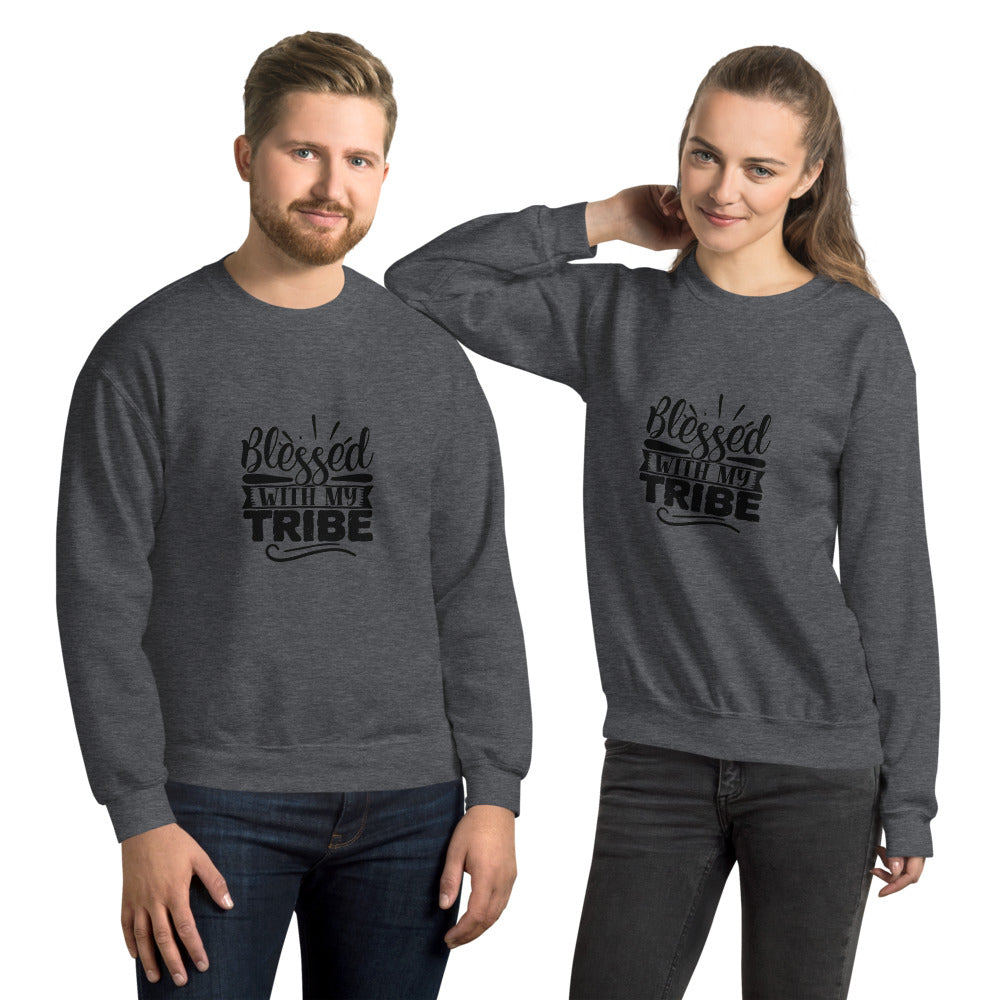 blessed with my tribe - Unisex Sweatshirt