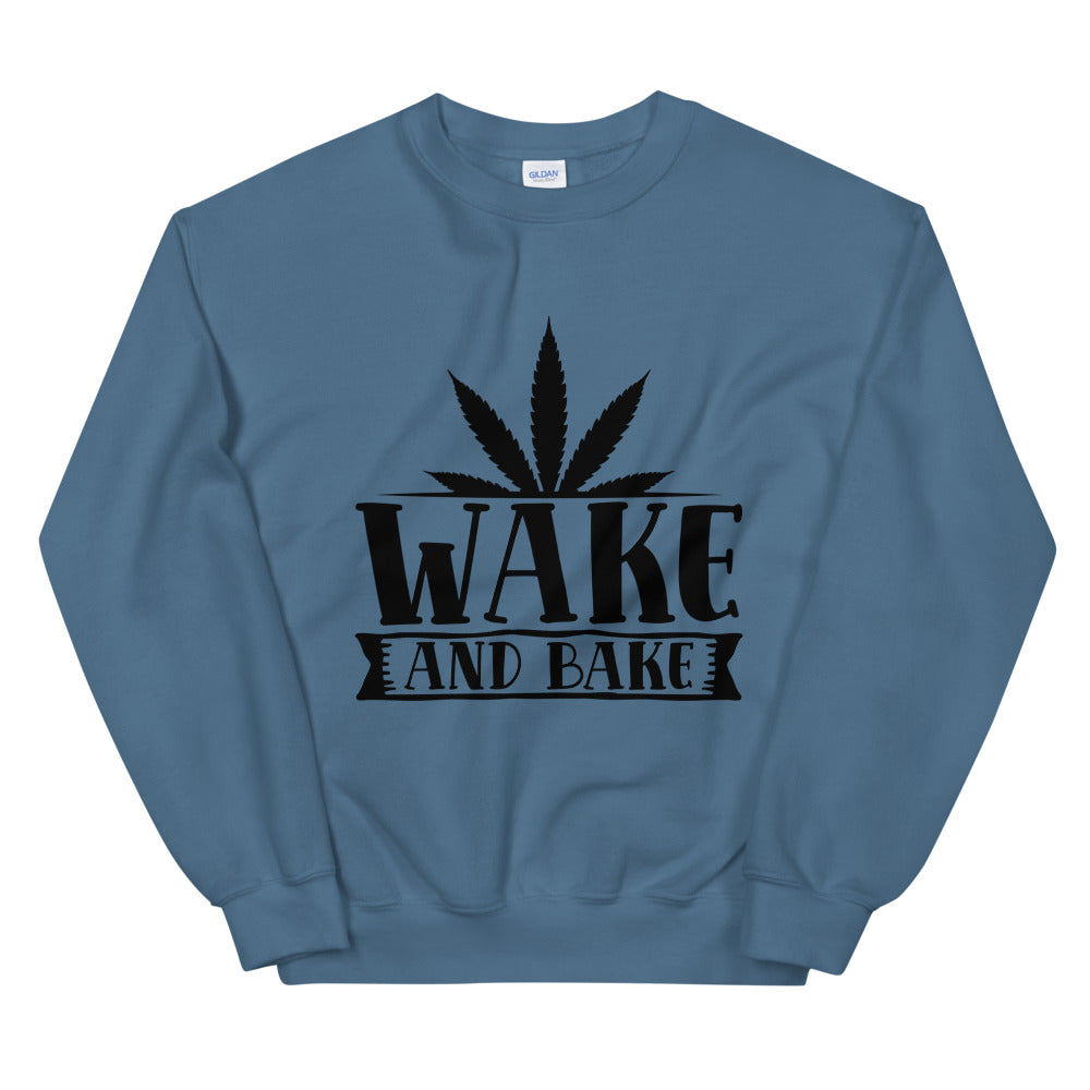 wake and bake - Unisex Sweatshirt