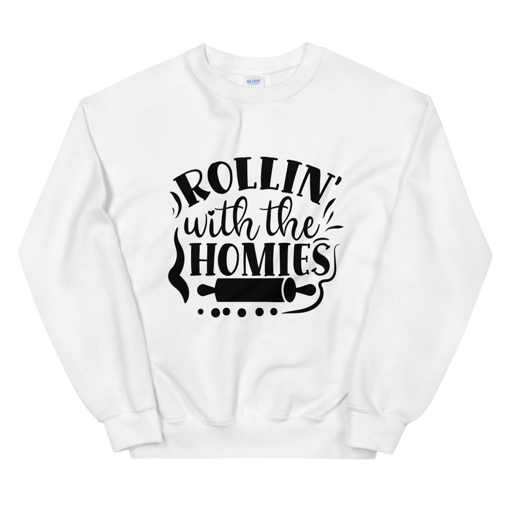 rollin with the homies - Unisex Sweatshirt