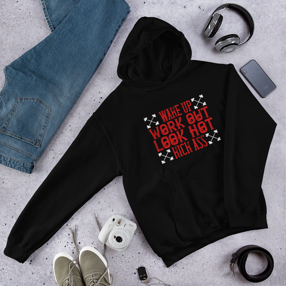 Wake up. Work out. Look hot. Kick ass - Unisex Hoodie