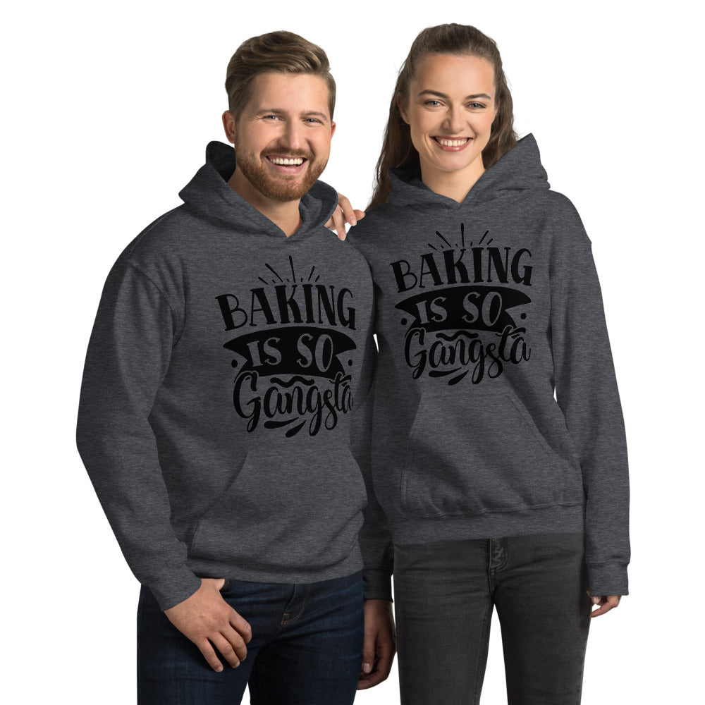 baking is so gangsta - Unisex Hoodie