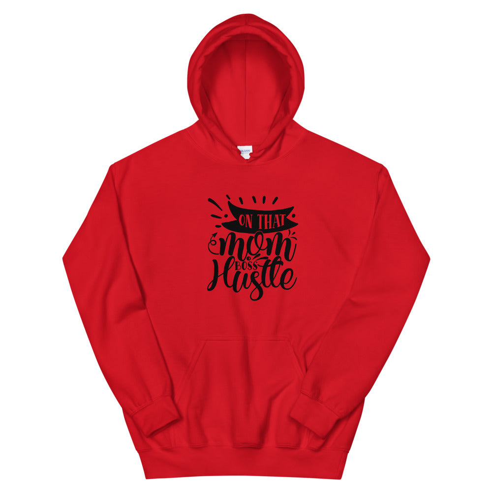 on that mom boss hustle - Unisex Hoodie