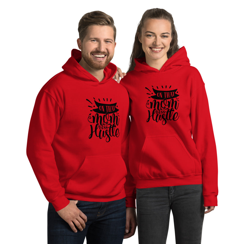 on that mom boss hustle - Unisex Hoodie