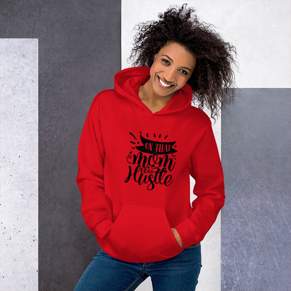 on that mom boss hustle - Unisex Hoodie