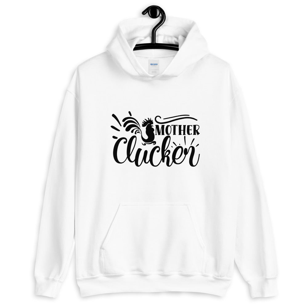 mother clucker - Unisex Hoodie