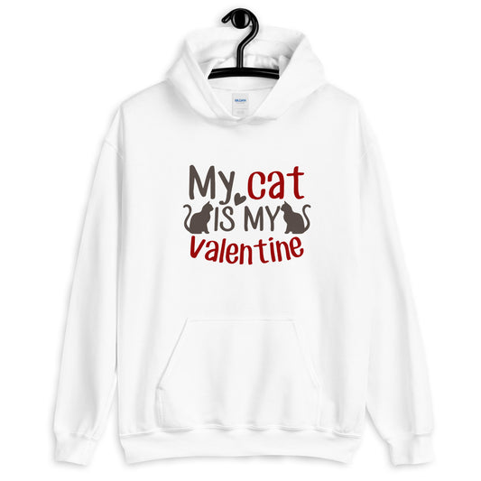 My Cat is my valentine - Unisex Hoodie